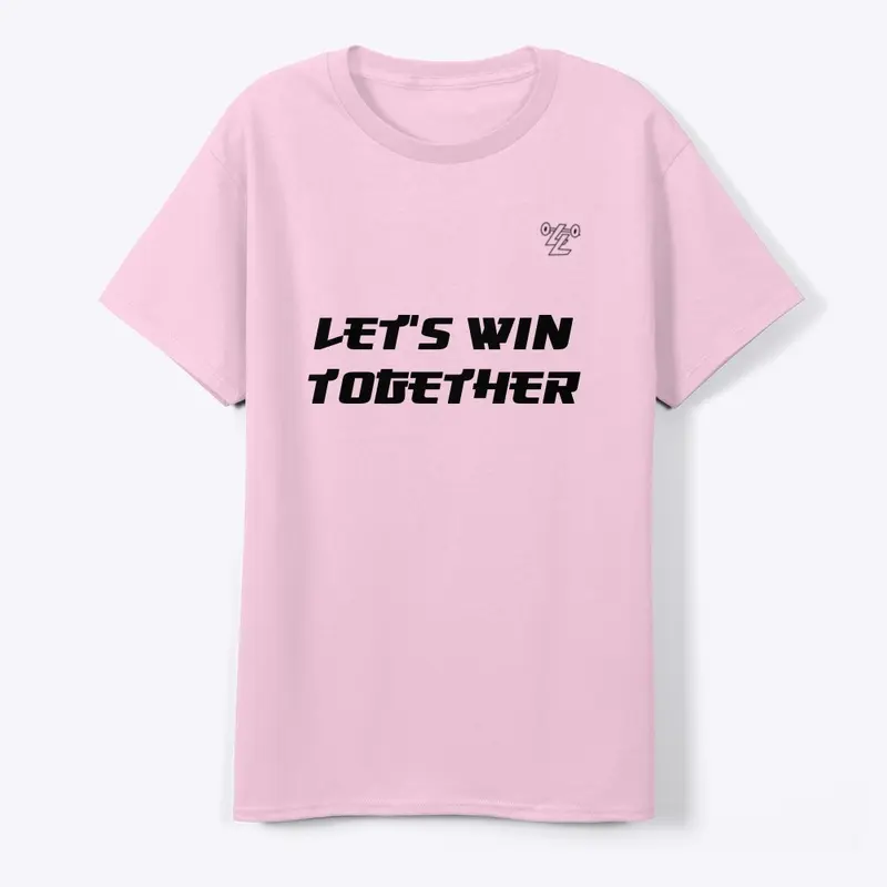 LET'S WIN TOGETHER TEE